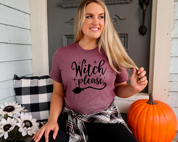 Witch Please Shirt