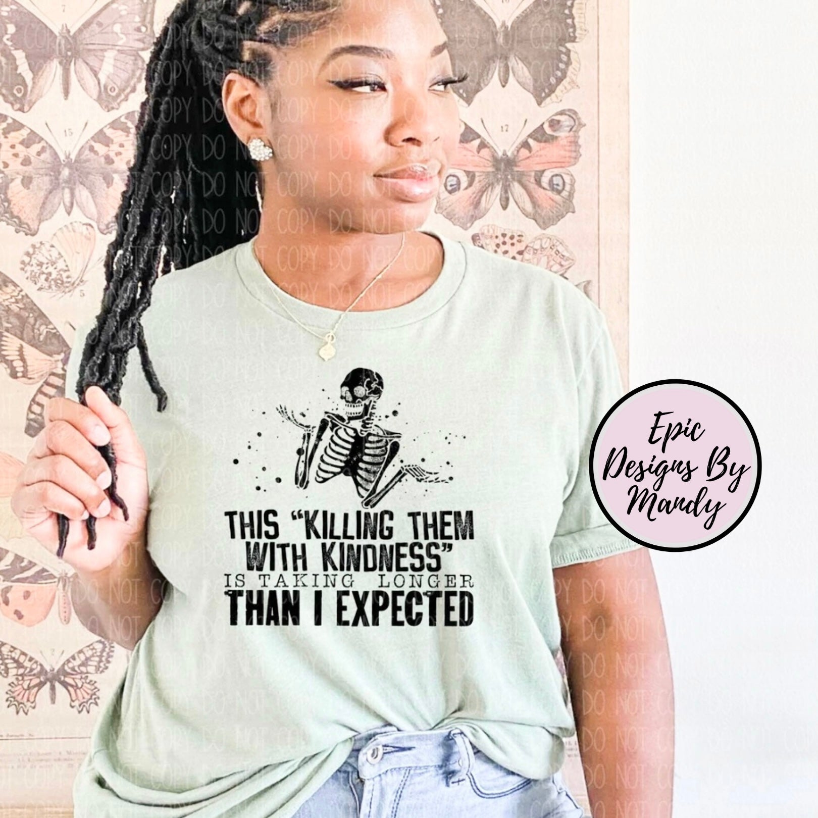 This Killing Them With Kindness Shirt
